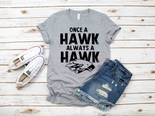 Once a (MASCOT) Always a (MASCOT) - Custom School Tee!