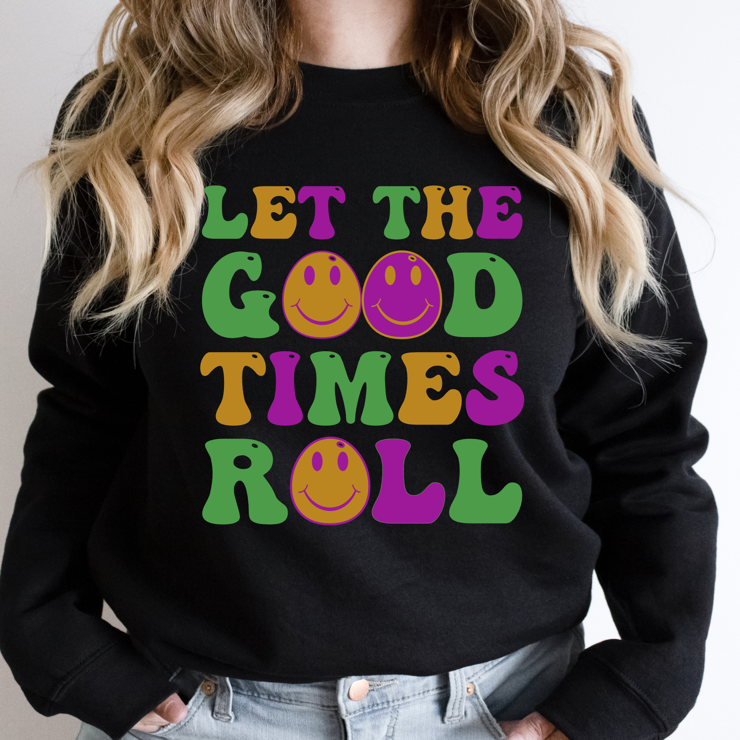 Let the Good Times Roll Hippie - Mardi Gras - Sweatshirt