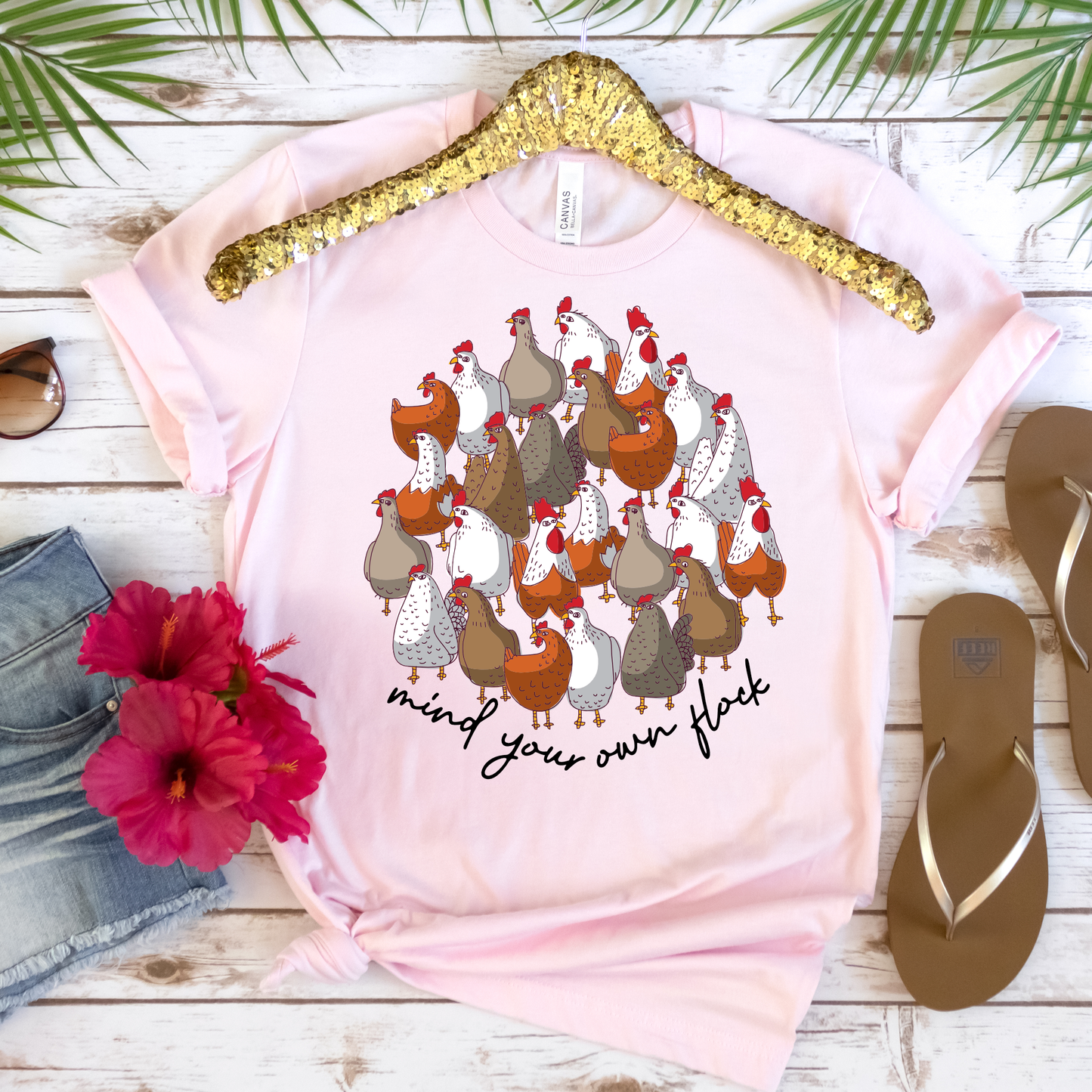 Mind Your Own Flock - Chicken T-shirt