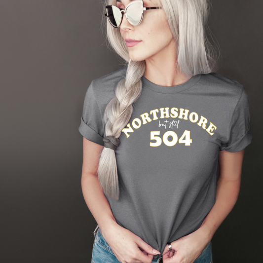 But Still 504 | Northshore | New Orleans