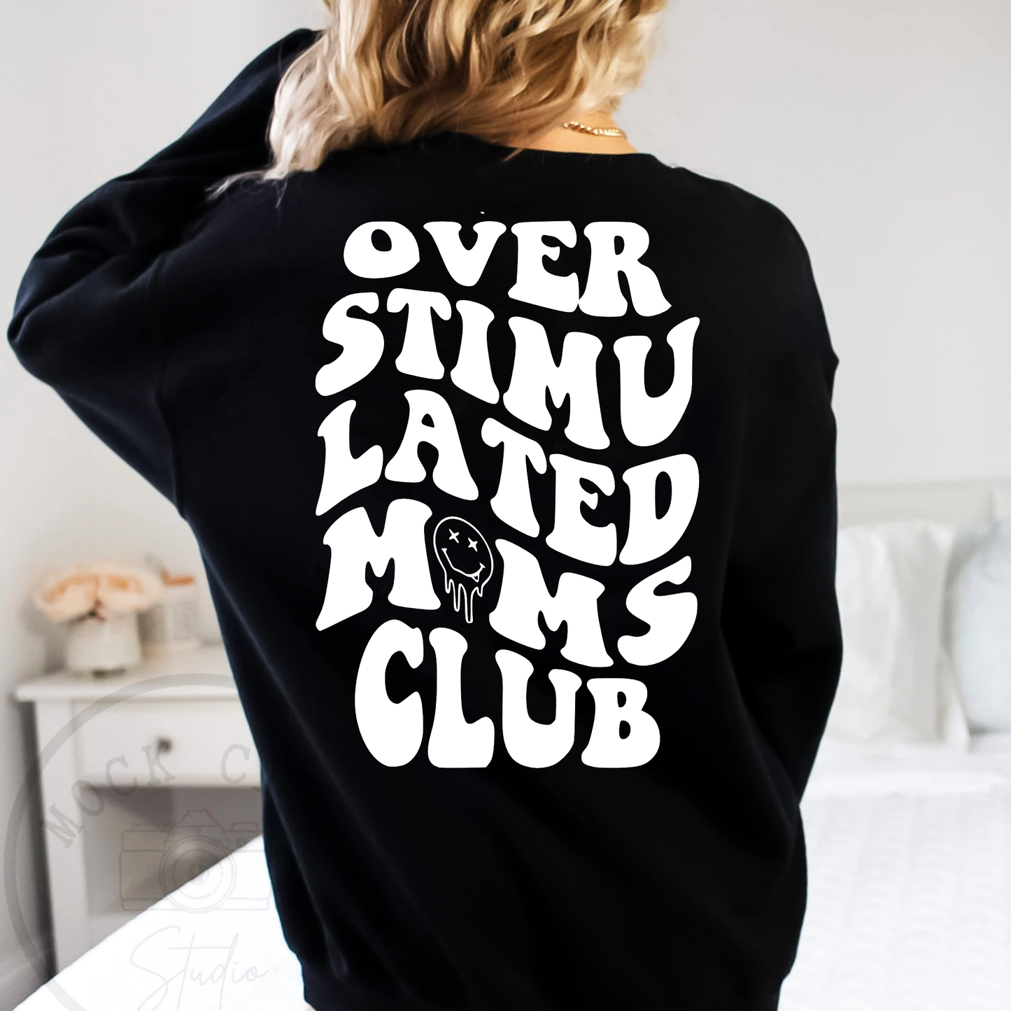 Overstimulated Moms Club - Sweatshirt