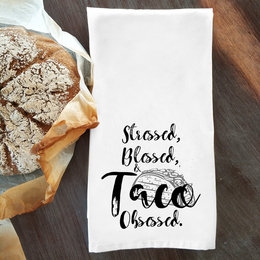 Stressed Blessed and Taco Obsessed Home Decor Dish Towel