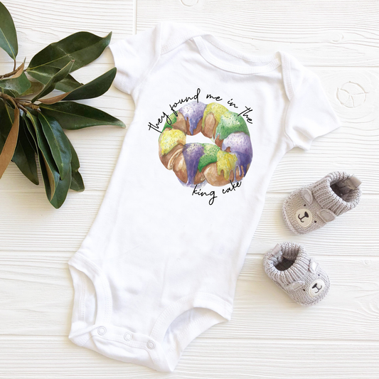They Found Me In The King Cake Mardi Gras - Infant Bodysuit